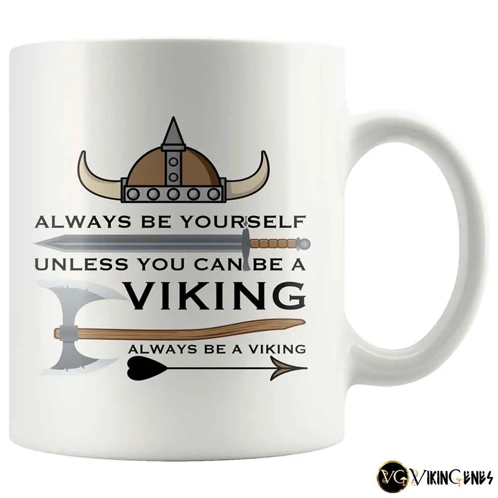 Always Be A Viking - Mug